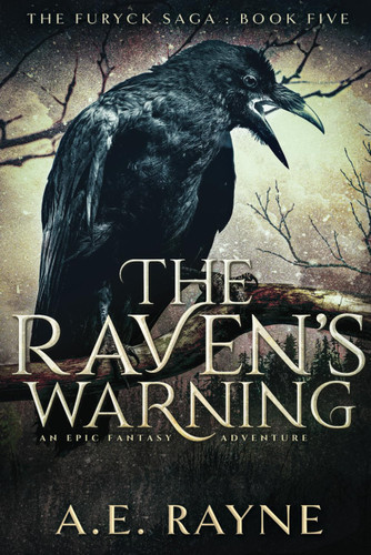 The Raven's Warning (The Furyck Saga: Book 5)