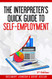 The Interpreter's Quick Guide to Self-Employment