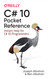 C# 10 Pocket Reference: Instant Help for C# 10 Programmers
