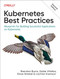 Kubernetes Best Practices: Blueprints for Building Successful