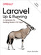 Laravel: Up & Running: A Framework for Building Modern PHP Apps