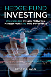 Hedge Fund Investing: Understanding Investor Motivation Manager