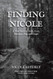 Finding Nicole: A True Story of Love Loss Betrayal Fear and Hope
