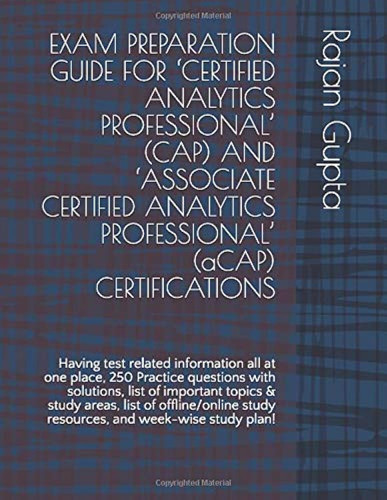 Exam Preparation Guide for  Certified Analytics Professional'