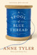 A Spool of Blue Thread: A novel