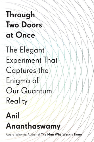 Through Two Doors at Once: The Elegant Experiment That Captures the