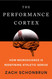 The Performance Cortex