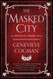 The Masked City (The Invisible Library Novel)