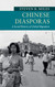 Chinese Diasporas: A Social History of Global Migration