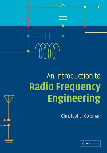 An Introduction to Radio Frequency Engineering