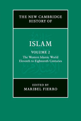 The New Cambridge History of Islam: Volume 2 The Western Islamic
