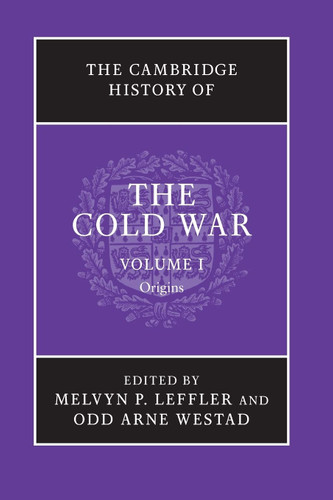 The Cambridge History of the Cold War (Volume 1)