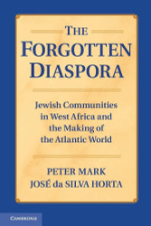 The Forgotten Diaspora: Jewish Communities in West Africa and the