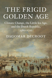 The Frigid Golden Age: Climate Change the Little Ice Age and the