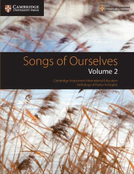 Songs of Ourselves: Volume 2: Cambridge Assessment International