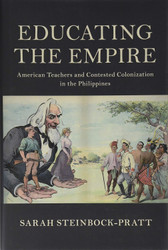 Educating the Empire: American Teachers and Contested Colonization in