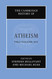 The Cambridge History of Atheism 2 Volume Hardback Set