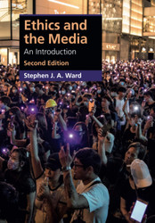 Ethics and the Media (Cambridge Applied Ethics)