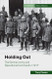 Holding Out: The German Army and Operational Command in 1917