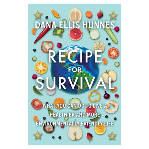 Recipe for Survival: What You Can Do to Live a Healthier and More