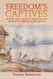 Freedom's Captives (Afro-Latin America)