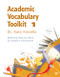 Academic Vocabulary Toolkit 1: Mastering High-Use Words for Academic