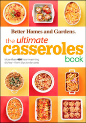 The Ultimate Casseroles Book: More than 400 Heartwarming Dishes from