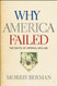 Why America Failed: The Roots of Imperial Decline