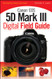 Canon EOS 5D Mark III Digital Field Guide