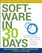 Software in 30 Days: How Agile Managers Beat the Odds Delight Their