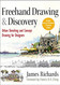 FreeHand Drawing and Discovery: Urban Sketching and Concept Drawing