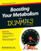 Boosting Your Metabolism For Dummies Boosting Your Metabolism For Dummies