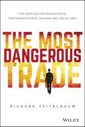 The Most Dangerous Trade: How Short Sellers Uncover Fraud Keep