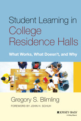 Student Learning in College Residence Halls: What Works What Doesn't