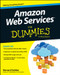 Amazon Web Services For Dummies