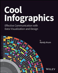 Cool Infographics: Effective Communication with Data Visualization