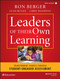 Leaders of Their Own Learning: Transforming Schools Through