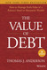 The Value of Debt: How to Manage Both Sides of a Balance Sheet to