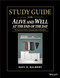 Study Guide for Alive and Well at the End of the Day