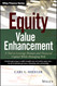 Equity Value Enhancement: A Tool to Leverage Human and Financial