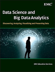 Data Science & Big Data Analytics: Discovering Analyzing Visualizing