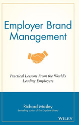 Employer Brand Management: Practical Lessons from the World's Leading