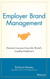 Employer Brand Management: Practical Lessons from the World's Leading