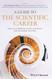 A Guide to the Scientific Career: Virtues Communication Research and