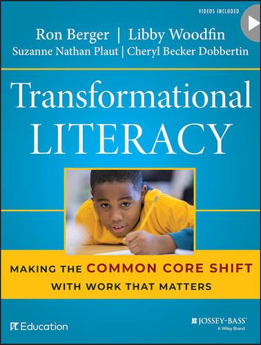 Transformational Literacy: Making the Common Core Shift with Work