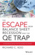 The Escape from Balance Sheet Recession and the Qe Trap: A Hazardous