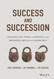 Success and Succession