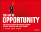 The Art of Opportunity: How to Build Growth and Ventures Through