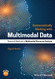 Systematically Working with Multimodal Data: Research Methods in