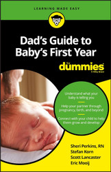 Dad's Guide to Baby's First Year for Dummies